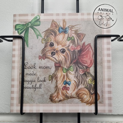 Square card - Look Mom, I made Doggie look beautifull (dog, Yorkshire Terrier)